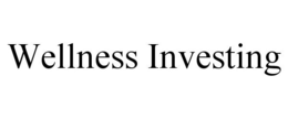 WELLNESS INVESTING trademark