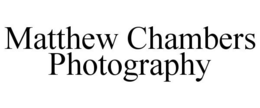 MATTHEW CHAMBERS PHOTOGRAPHY trademark