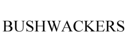 BUSHWACKERS trademark