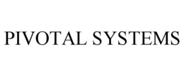 PIVOTAL SYSTEMS trademark
