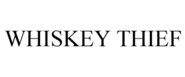 WHISKEY THIEF trademark
