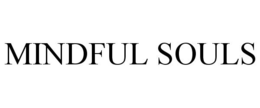 MINDFUL SOULS trademark