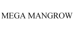 MEGA MANGROW trademark