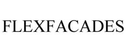 FLEXFACADES trademark