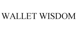WALLET WISDOM trademark