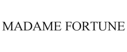 MADAME FORTUNE trademark