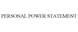 PERSONAL POWER STATEMENT trademark