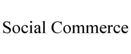 SOCIAL COMMERCE trademark