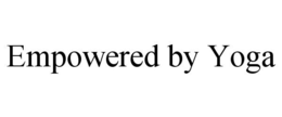 EMPOWERED BY YOGA trademark