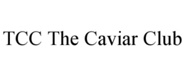 TCC THE CAVIAR CLUB trademark