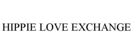 HIPPIE LOVE EXCHANGE trademark