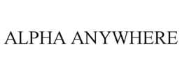 ALPHA ANYWHERE trademark
