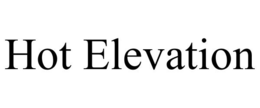 HOT ELEVATION trademark
