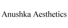 ANUSHKA AESTHETICS trademark