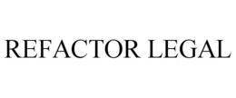 REFACTOR LEGAL trademark
