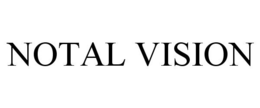 NOTAL VISION trademark