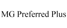 MG PREFERRED PLUS trademark
