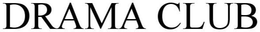 DRAMA CLUB trademark