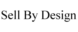 SELL BY DESIGN trademark