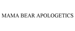 MAMA BEAR APOLOGETICS trademark