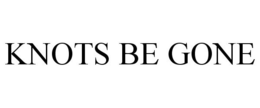 KNOTS BE GONE trademark
