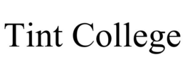 TINT COLLEGE trademark