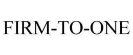 FIRM-TO-ONE trademark