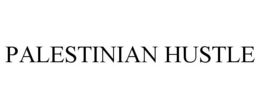 PALESTINIAN HUSTLE trademark