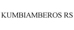 KUMBIAMBEROS RS trademark