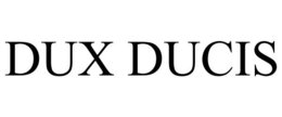 DUX DUCIS trademark