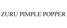 ZURU PIMPLE POPPER trademark