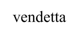 VENDETTA trademark