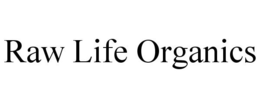 RAW LIFE ORGANICS trademark