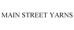 MAIN STREET YARNS trademark