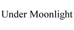UNDER MOONLIGHT trademark