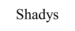 SHADYS trademark