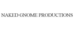 NAKED GNOME PRODUCTIONS trademark
