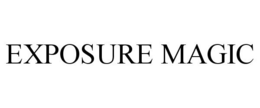 EXPOSURE MAGIC trademark