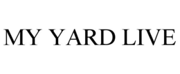 MY YARD LIVE trademark