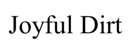 JOYFUL DIRT trademark