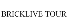 BRICKLIVE TOUR trademark