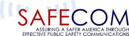 SAFECOM ASSURING A SAFER AMERICA THROUGH EFFECTIVE PUBLIC SAFETY COMMUNICATIONS trademark