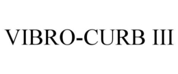 VIBRO-CURB III trademark