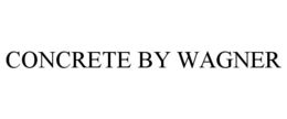 CONCRETE BY WAGNER trademark