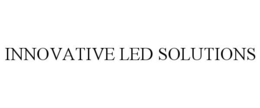 INNOVATIVE LED SOLUTIONS trademark