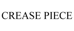 CREASE PIECE trademark