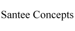 SANTEE CONCEPTS trademark