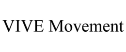 VIVE MOVEMENT trademark