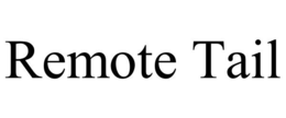 REMOTE TAIL trademark