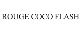 ROUGE COCO FLASH trademark